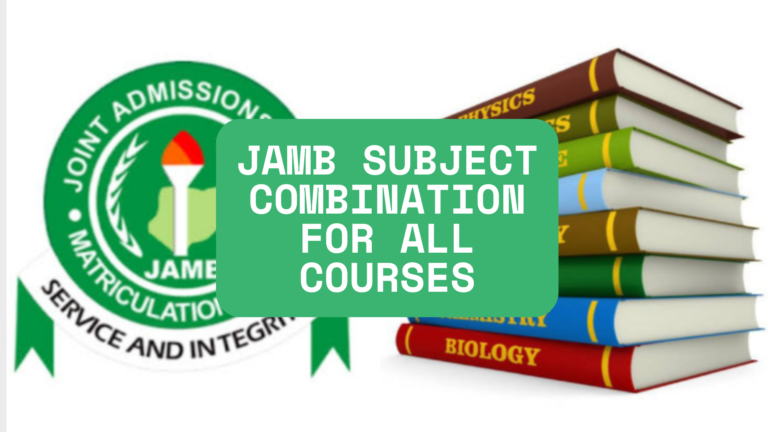 JAMB Subject Combinations for All Courses