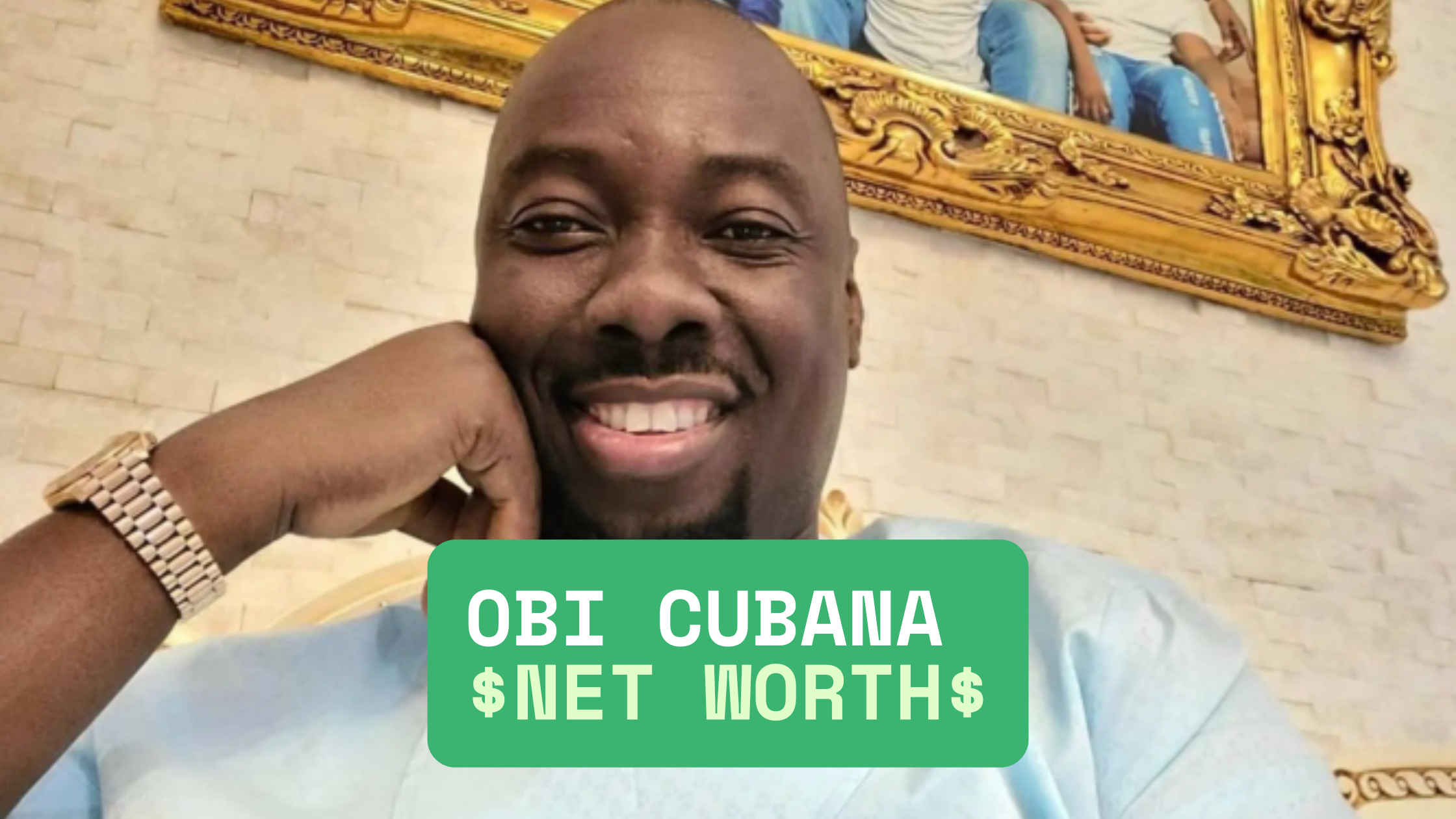 Obi Cubana Net Worth