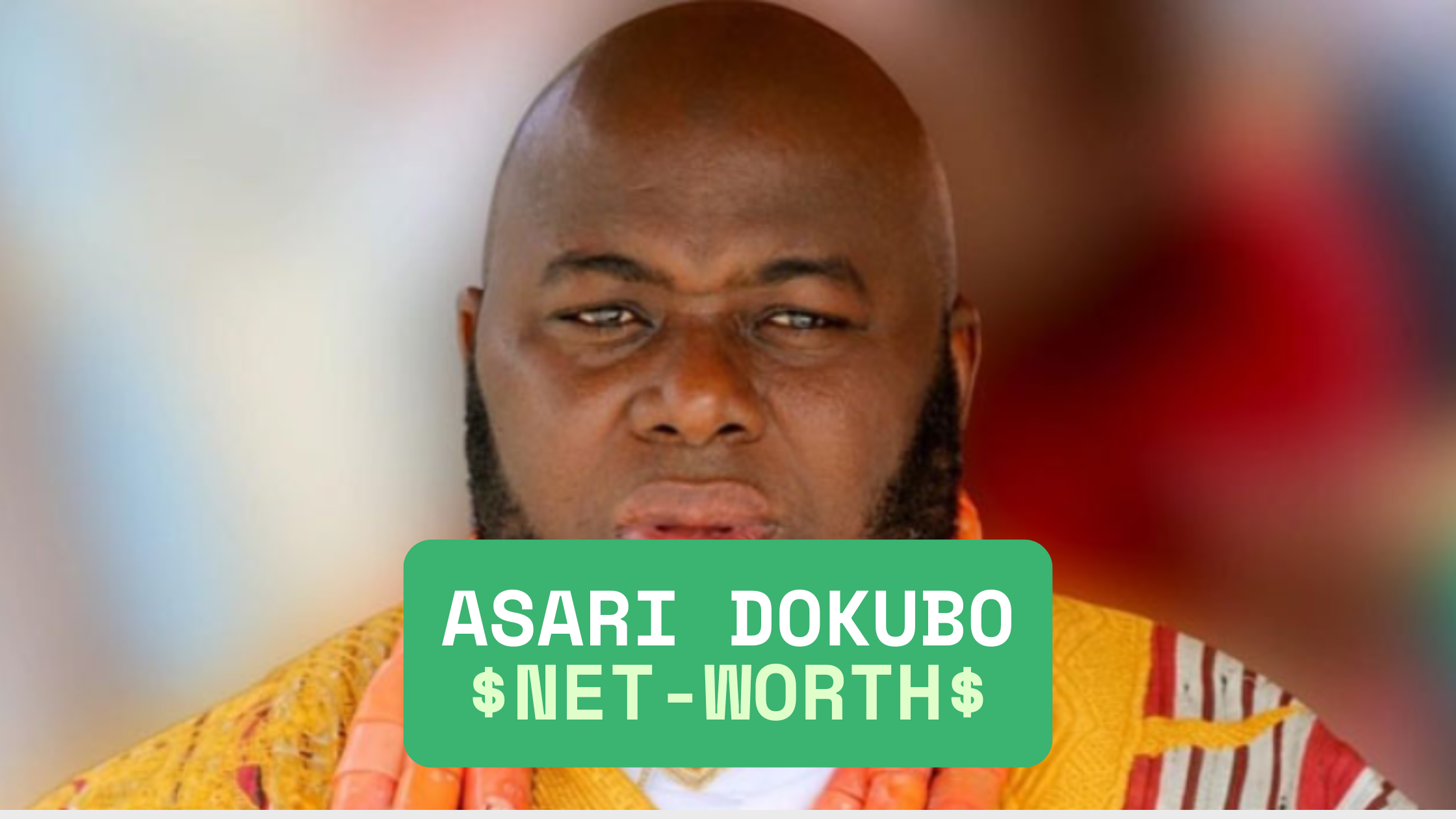asari dokubo net worth