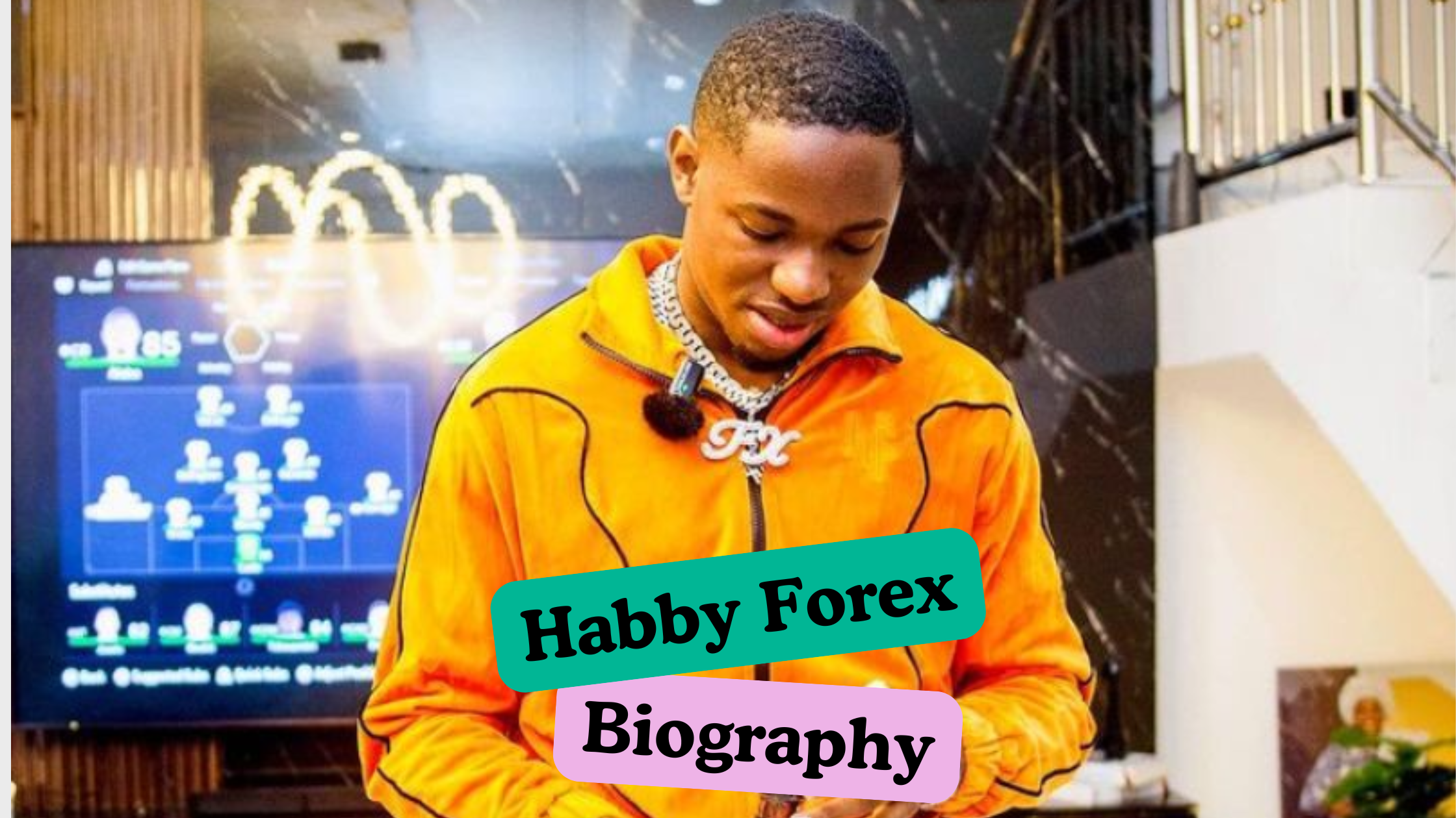 Habby Forex Biography