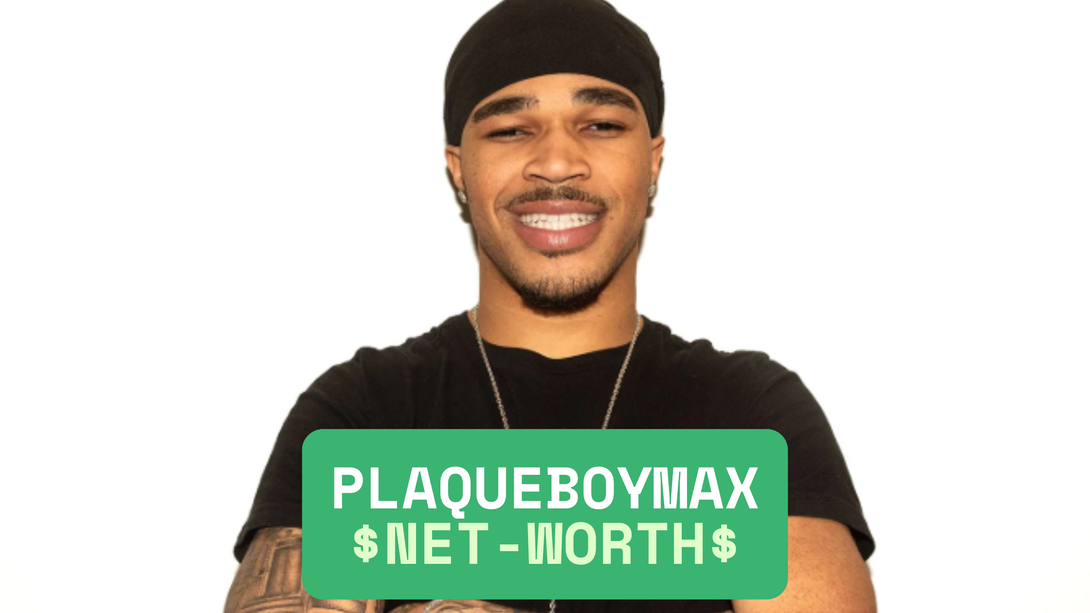 PlaqueBoyMax Net Worth