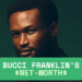 Bucci Franklin Net Worth