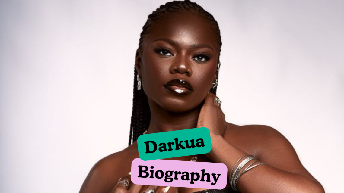 Darkua Biography