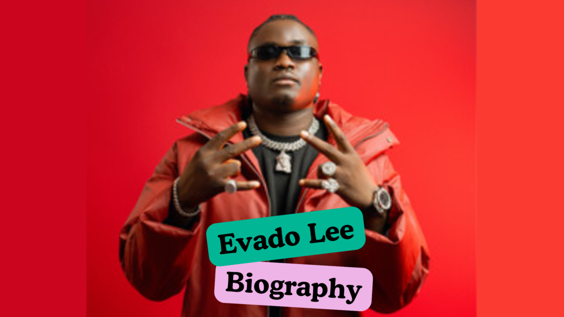 Evado Biography