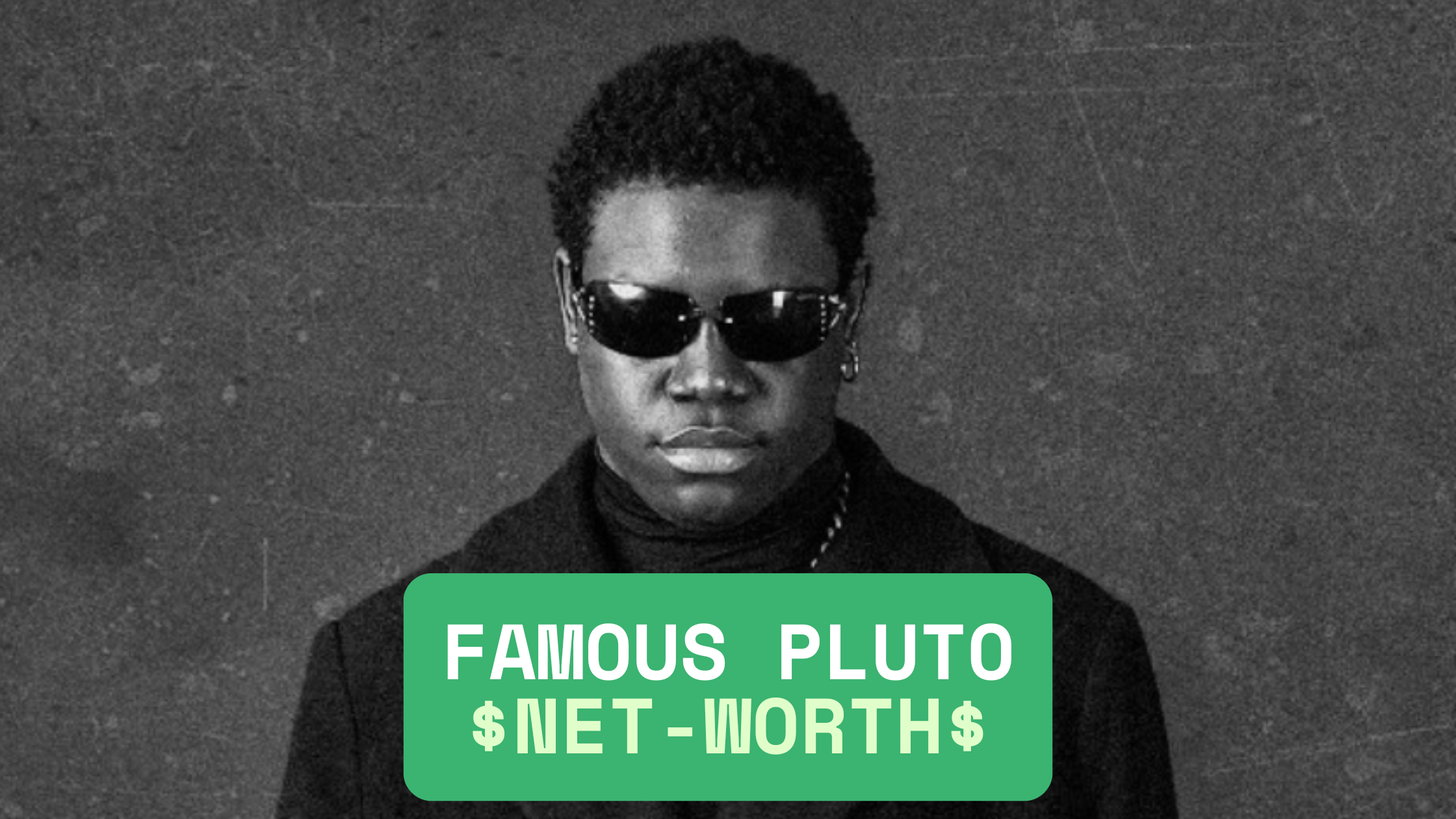 Famous Pluto Net Worth 2026: Biography of Uzama The 3rd
